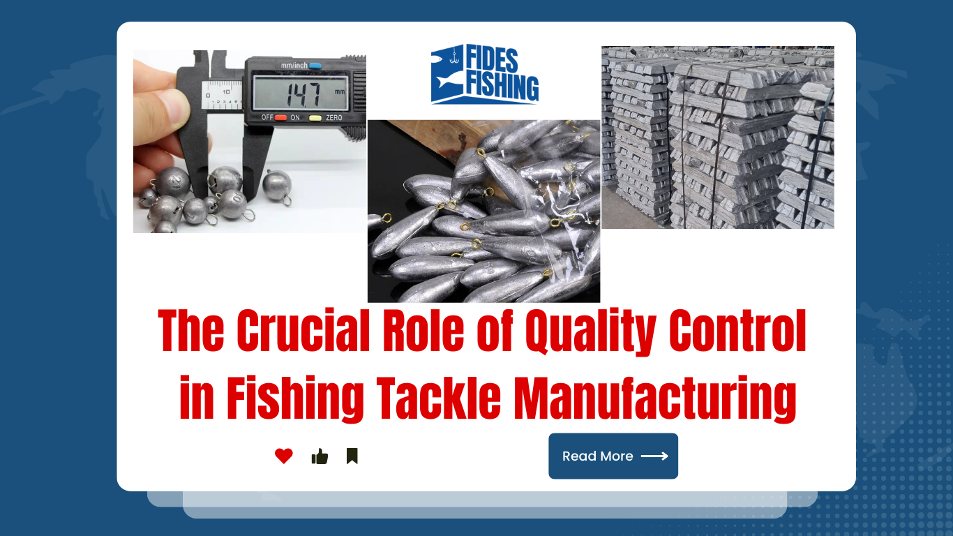 The Crucial Role of Quality Control in Fishing Tackle