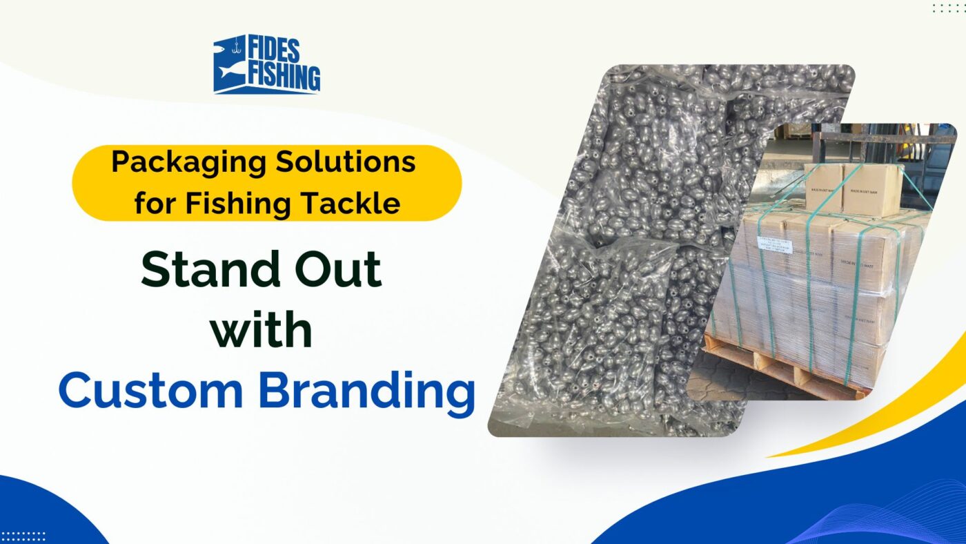 Packaging Solutions for Fishing Tackle
